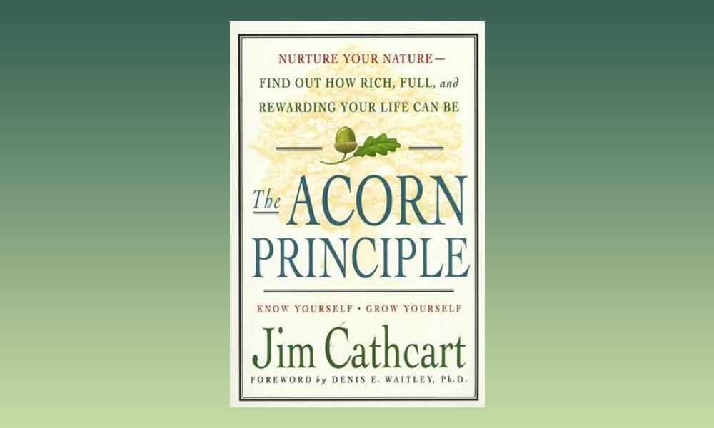 The Acorn Principle book cover by Jim Cathcart