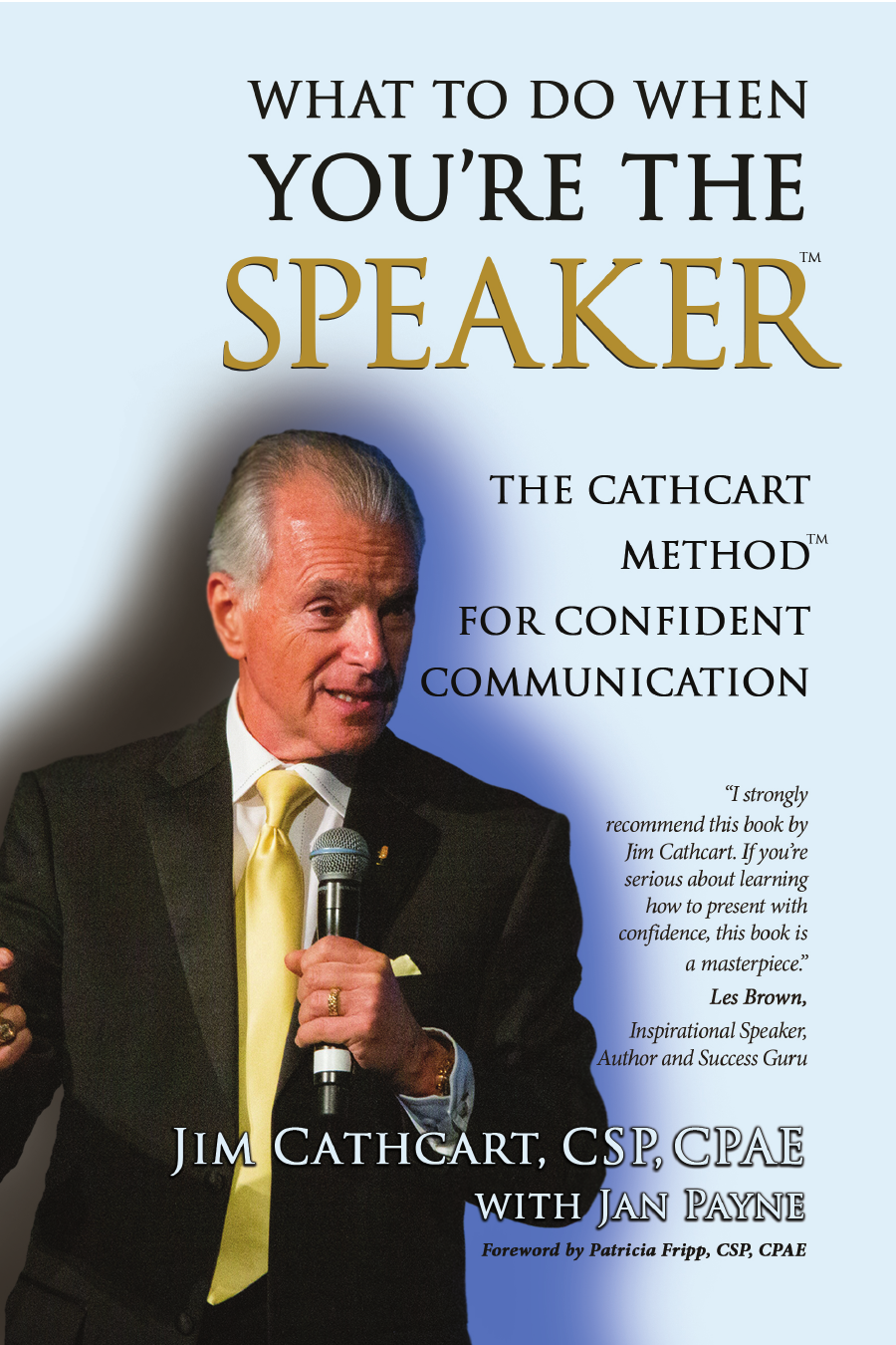 What To Do When You're the Speaker, book by Jim Cathcart