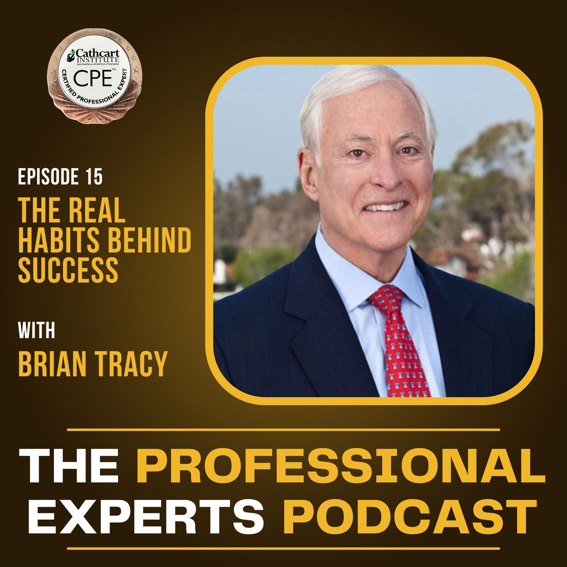 The Real Habits Behind Success with Brian Tracy